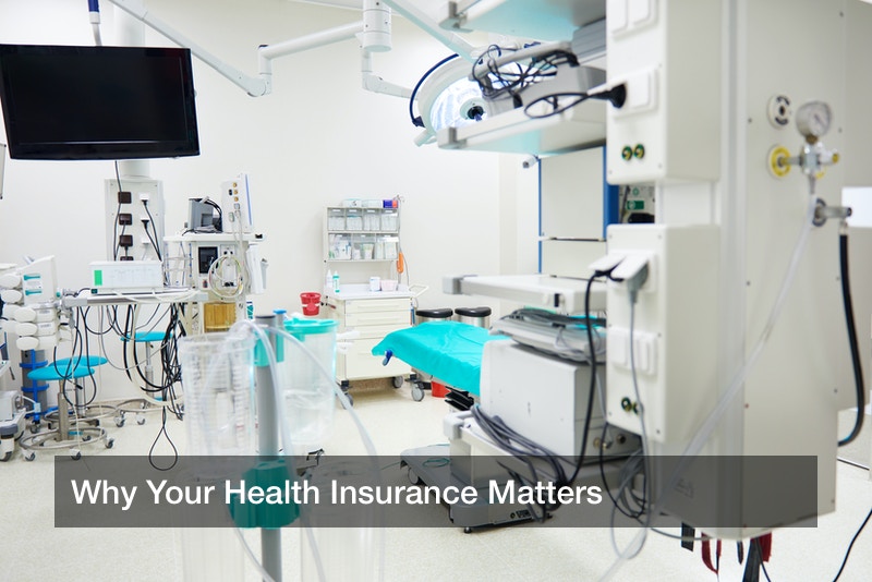 Why Your Health Insurance Matters