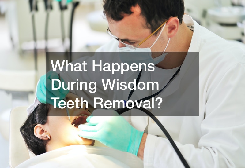 What Happens During Wisdom Teeth Removal?