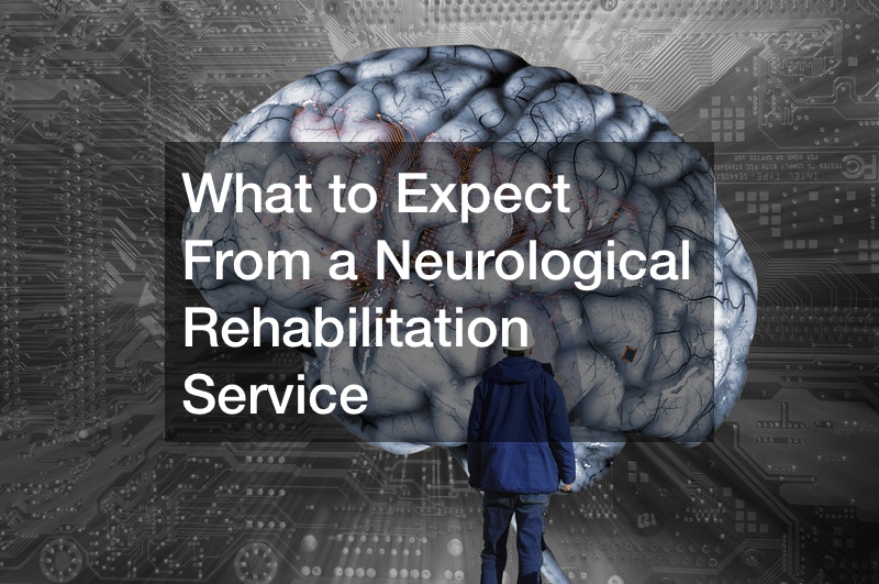 What to Expect From a Neurological Rehabilitation Service