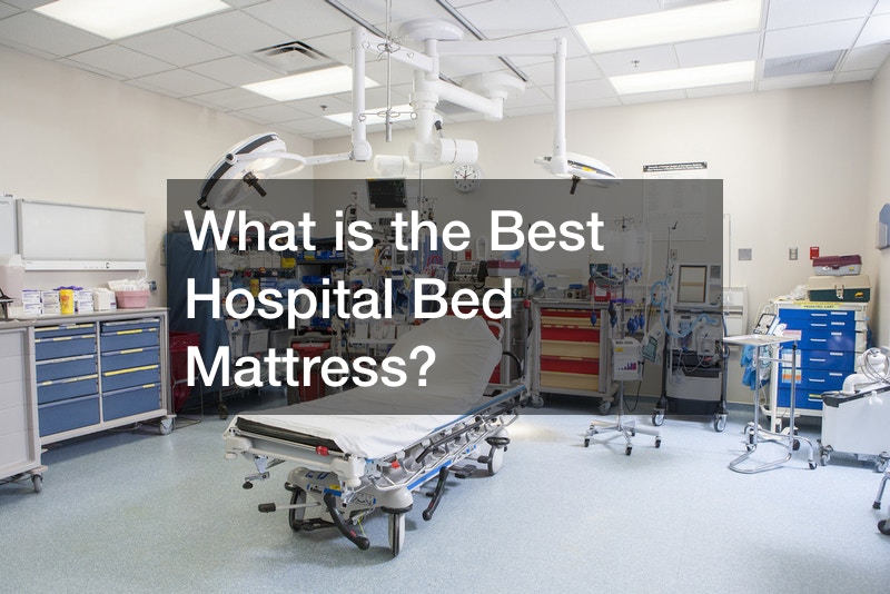 What is the Best Hospital Bed Mattress?
