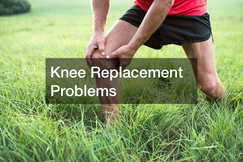 Knee Replacement Problems