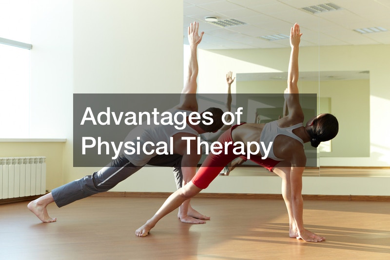 Advantages of Physical Therapy