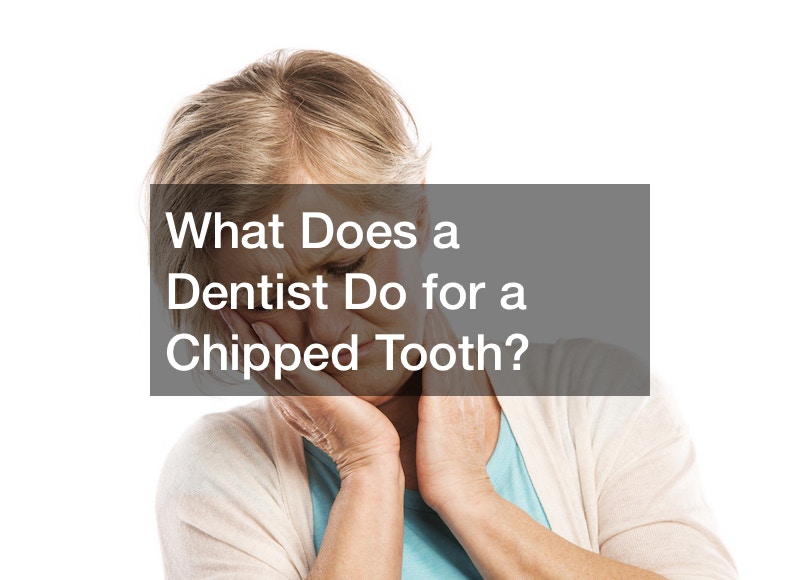 What Does a Dentist Do for a Chipped Tooth?