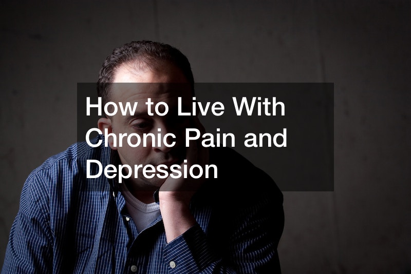 How to Live With Chronic Pain and Depression