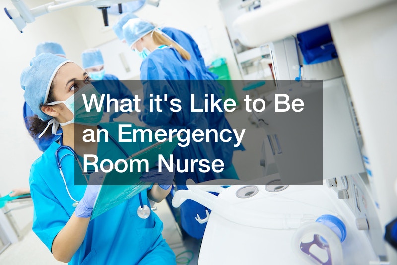 What its Like to Be an Emergency Room Nurse