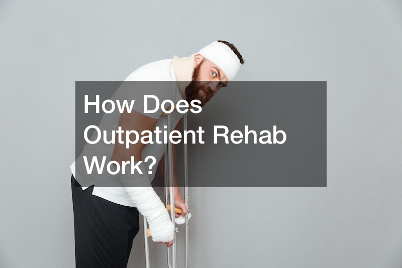 How Does Outpatient Rehab Work?