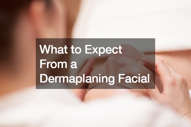 What to Expect From a Dermaplaning Facial
