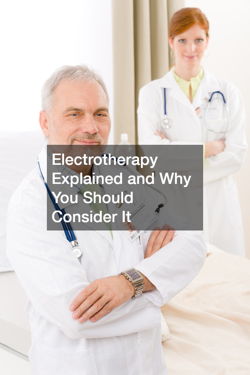 Electrotherapy Explained and Why You Should Consider It