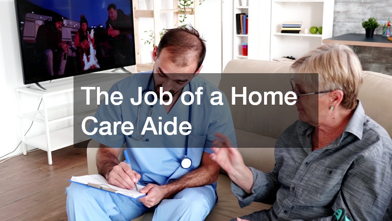 The Job of a Home Care Aide