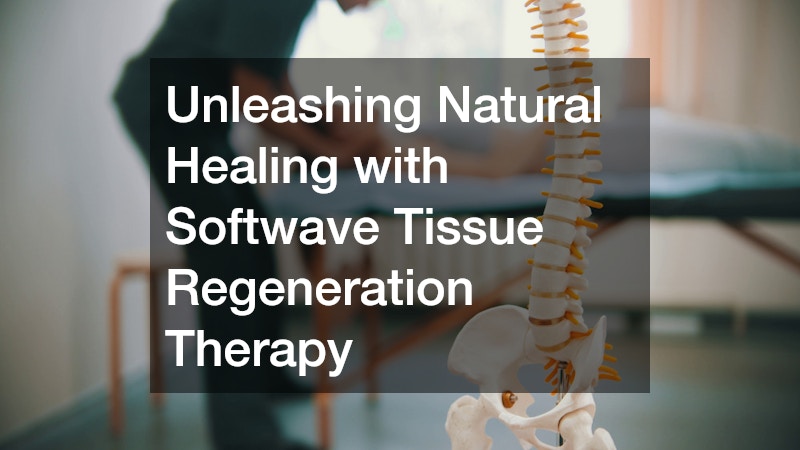 Unleashing Natural Healing with Softwave Tissue Regeneration Therapy